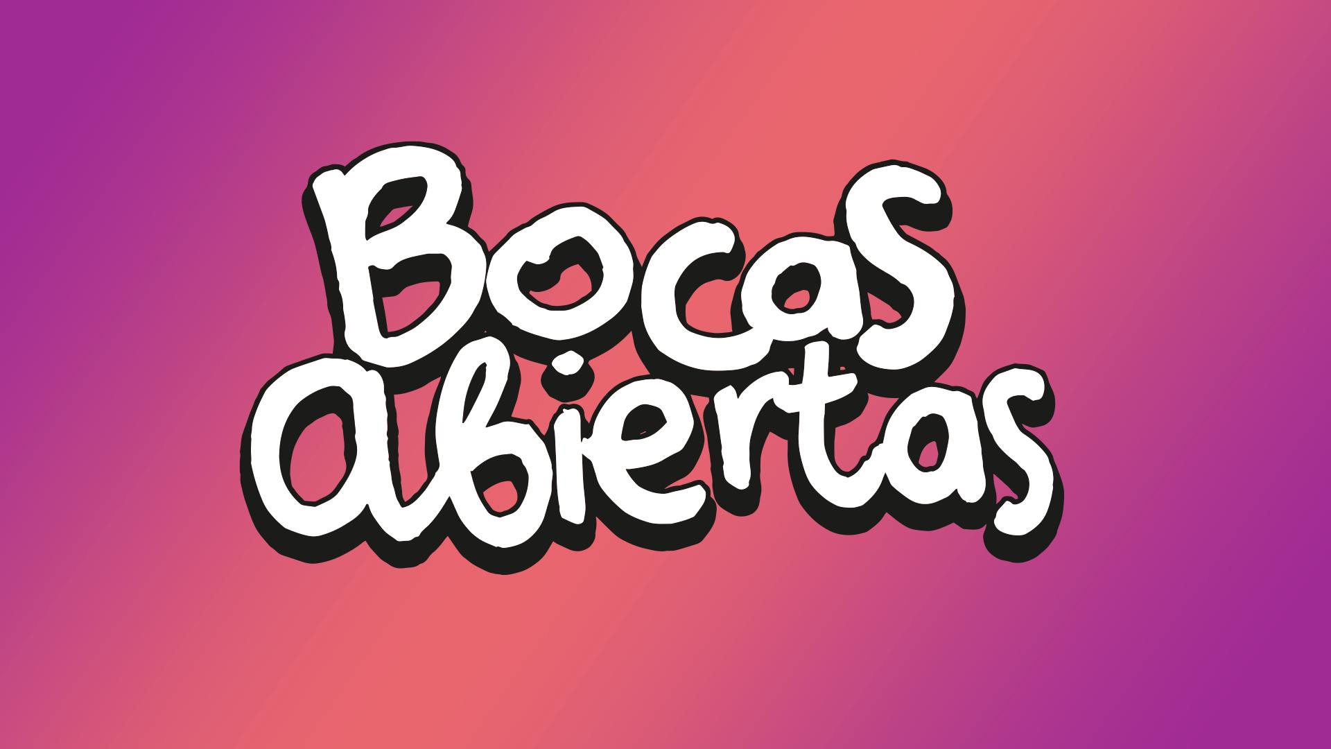 Bocas Abiertas