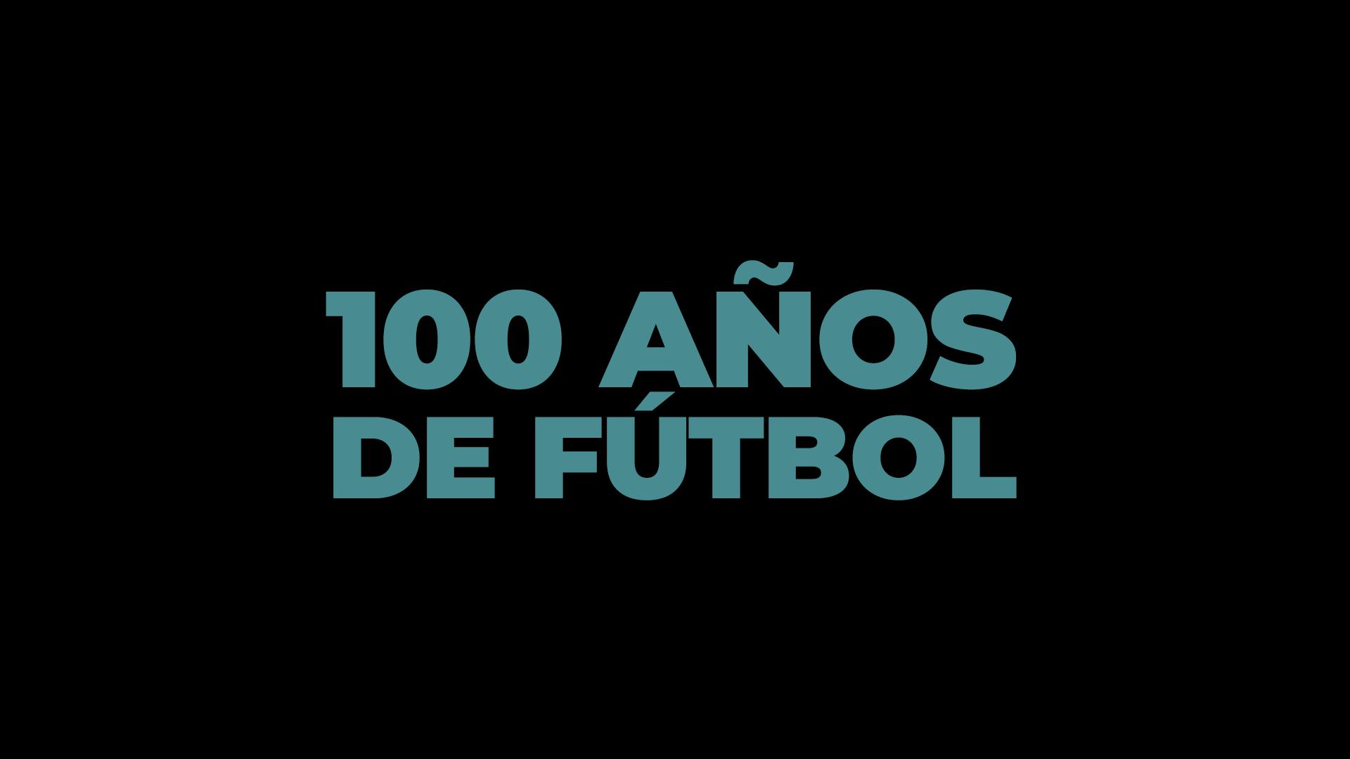 100 años de Fútbol