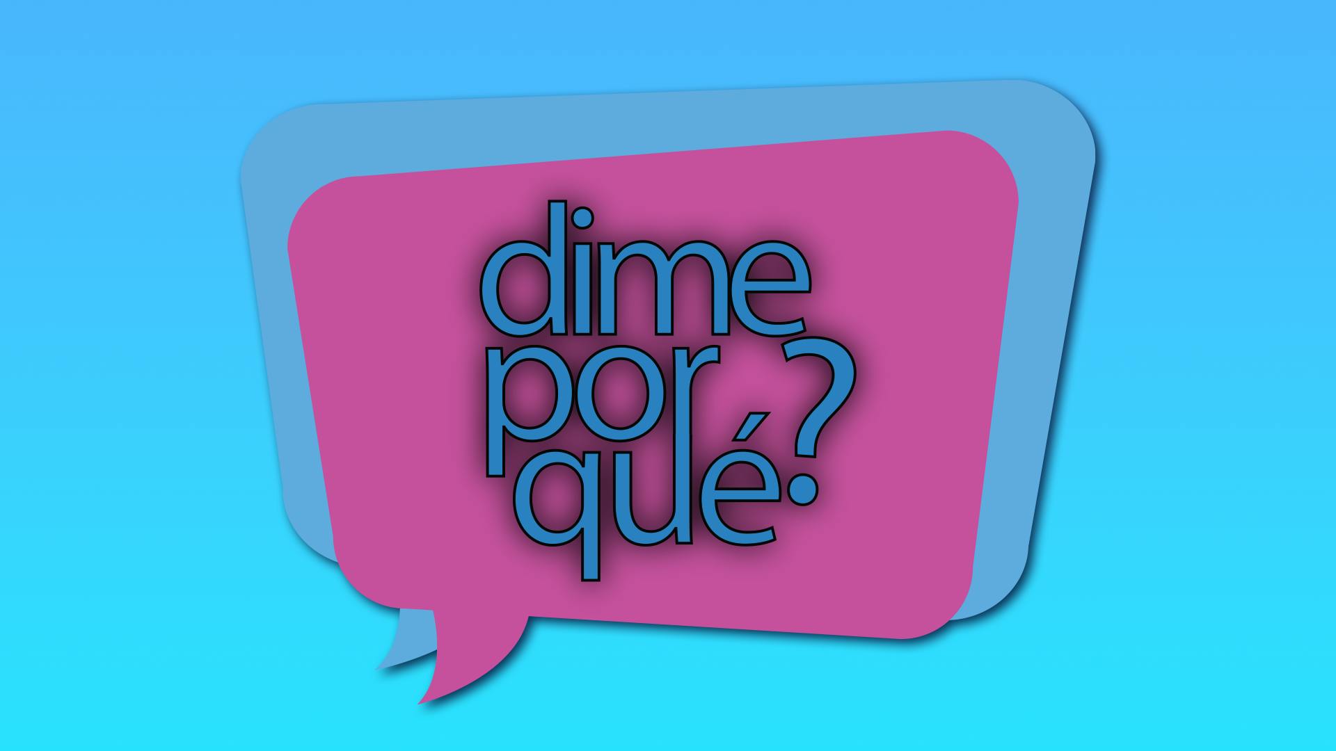 Dime por qué