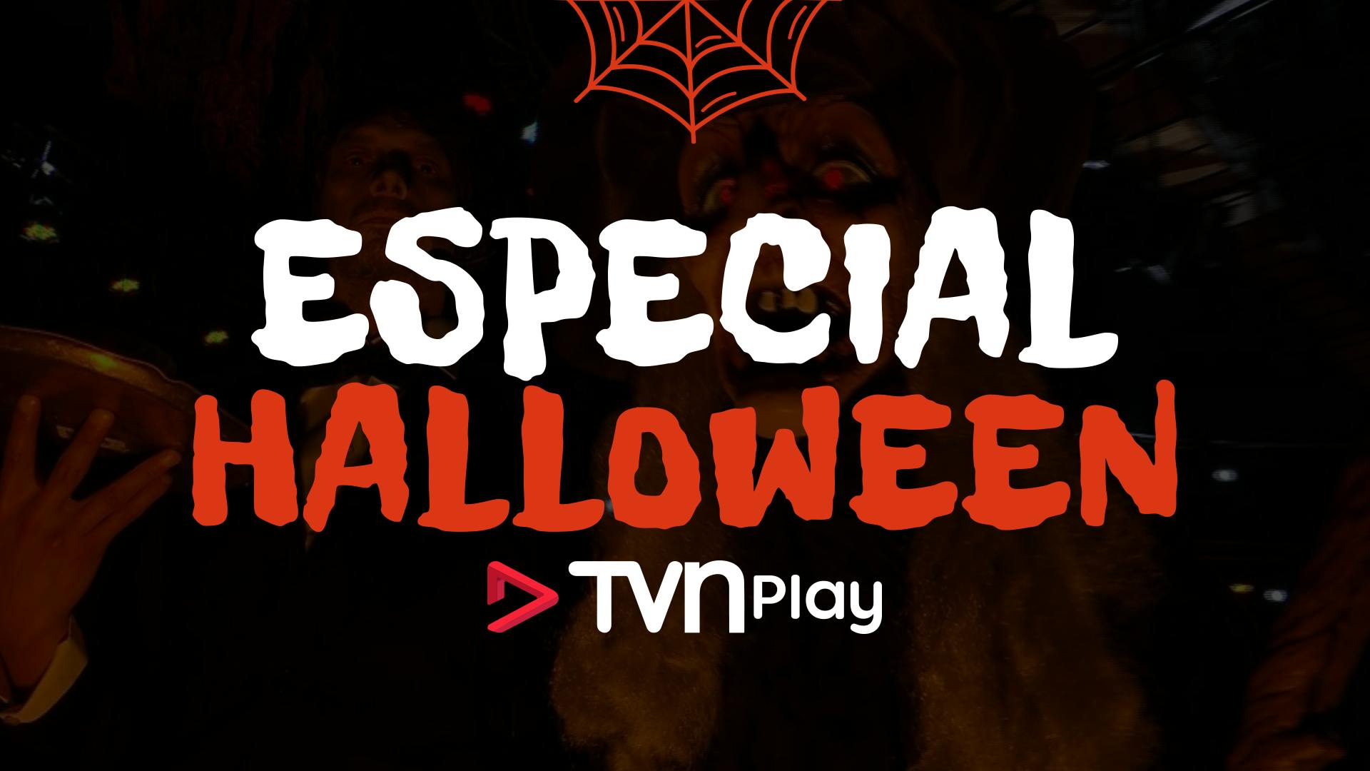 Halloween - Especial TVN Play