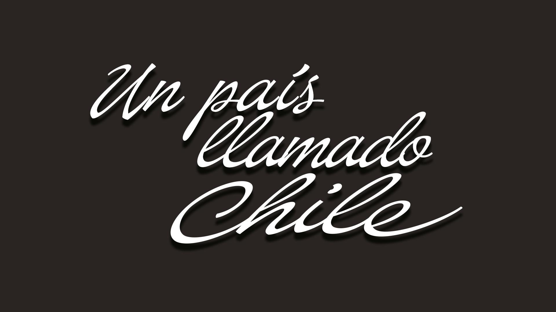 Un país llamado Chile
