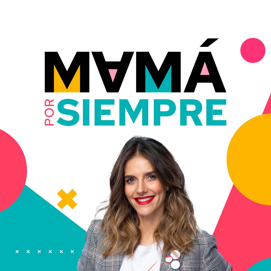 Mamá por siempre - Podcast