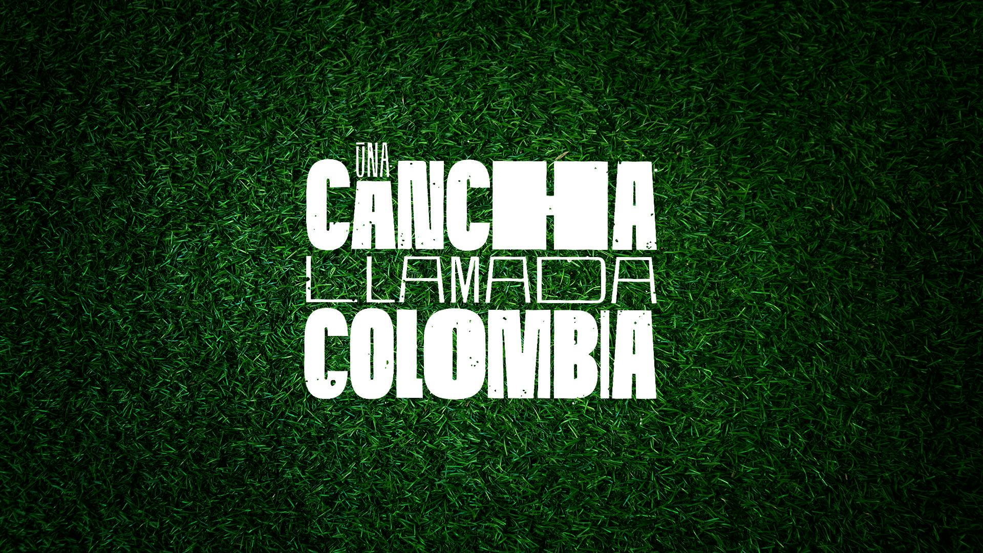 Una Cancha llamada Colombia