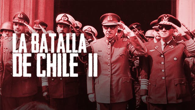 La Batalla de Chile, la lucha de un pueblo sin armas II
