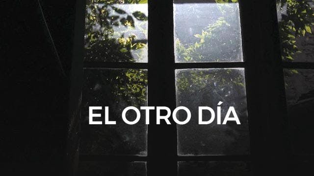 El otro día