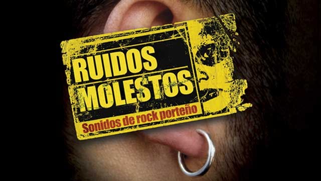 Ruidos Molestos, sonidos de rock porteño