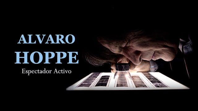 Alvaro Hoppe: Espectador Activo