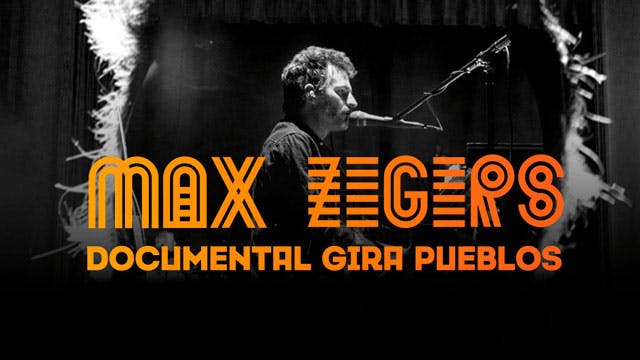 Max Zegers, Gira Pueblos