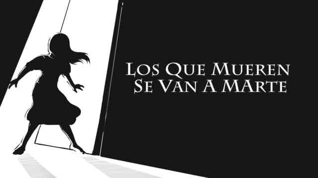 Los que mueren se van a marte