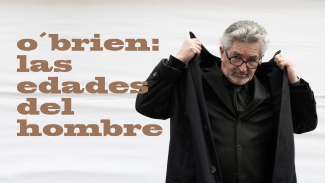 O'Brien: Las edades del hombre