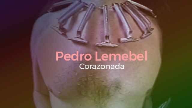 Pedro Lemebel • Corazonada