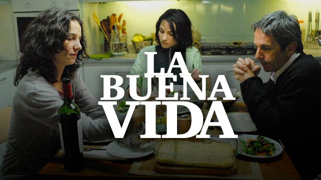 La buena vida