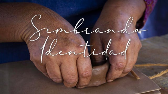 Sembrando identidad