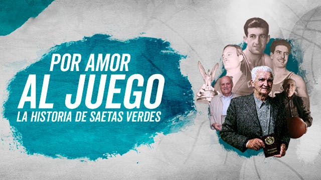 Por amor al juego, la historia de Los Saetas Verdes
