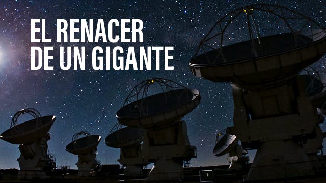 ALMA, el renacer de un gigante