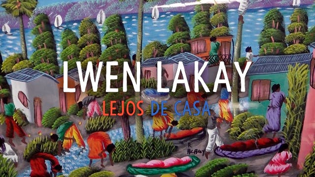 Lwen Lakay, lejos de casa