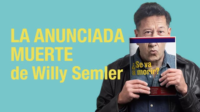 La anunciada muerte de Willy Semler