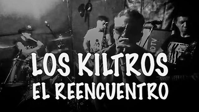 Los Kiltros, el reencuentro
