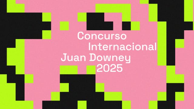 Concurso Internacional Juan Downey 2025