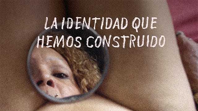 La identidad que hemos construido