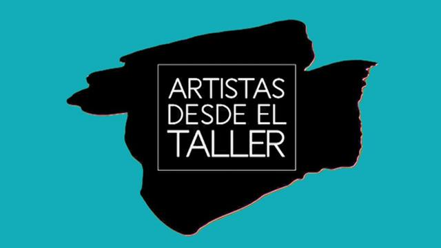 Artistas desde el Taller