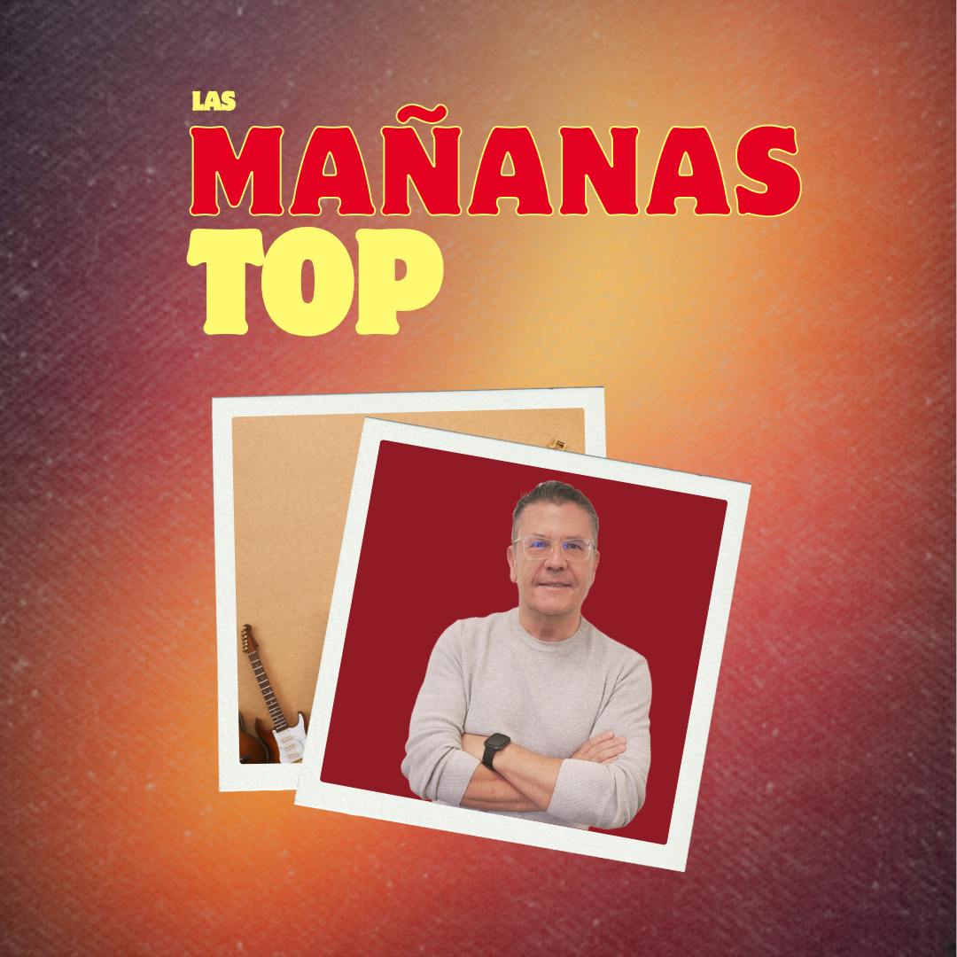 Las Mañanas Top con Óscar Montero