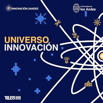 Universo Innovación, el Impacto de la Ciencia