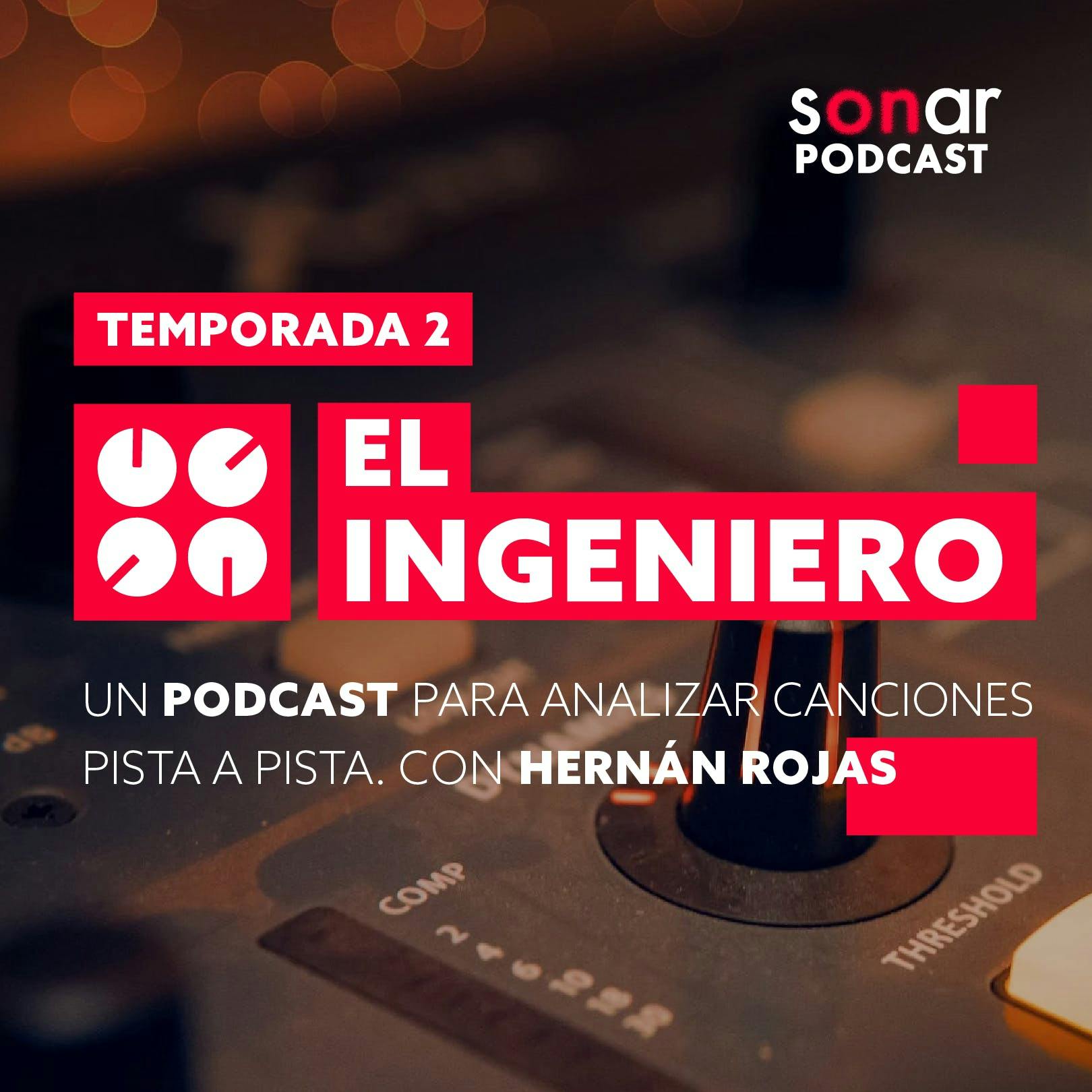 El Ingeniero con Hernán Rojas