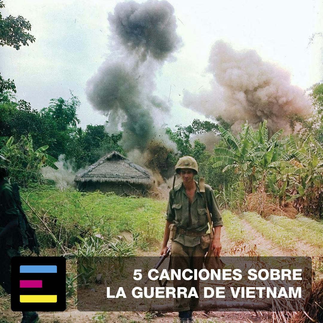5 Canciones Sobre la Guerra de Vietnam