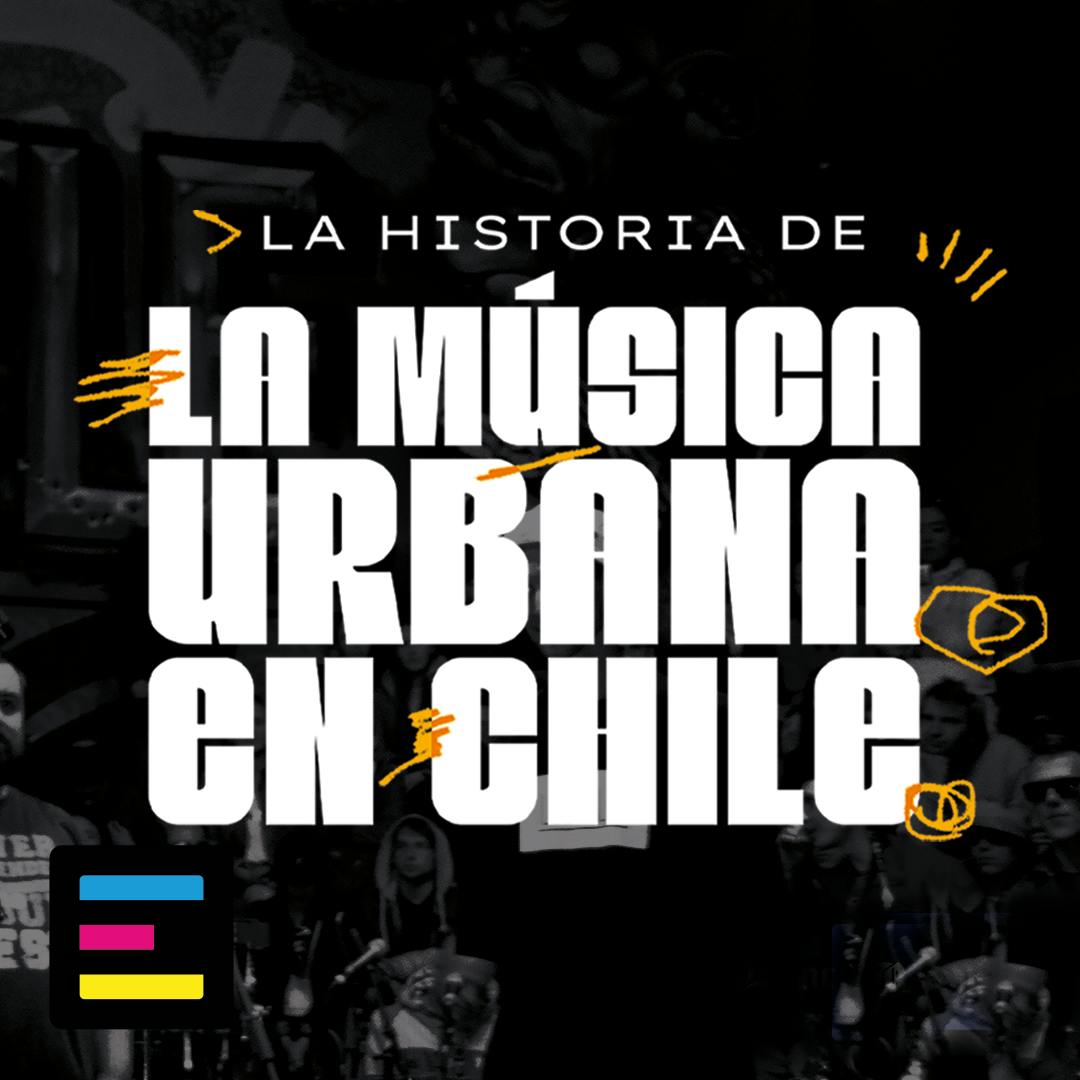 La Historia de la Música Urbana en Chile, con Flor de Rap
