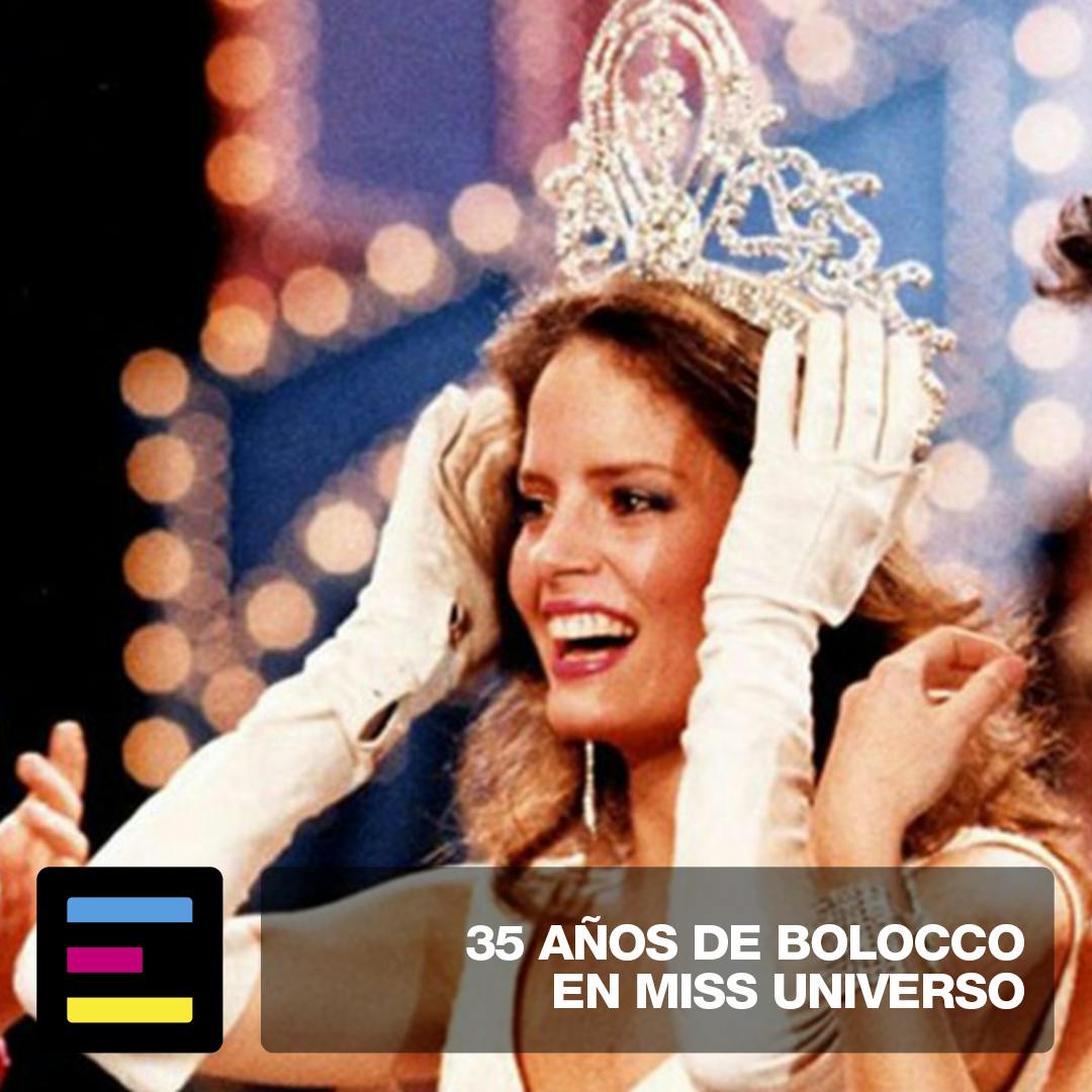 Nace Una Reina: 35 Años de Bolocco en Miss Universo