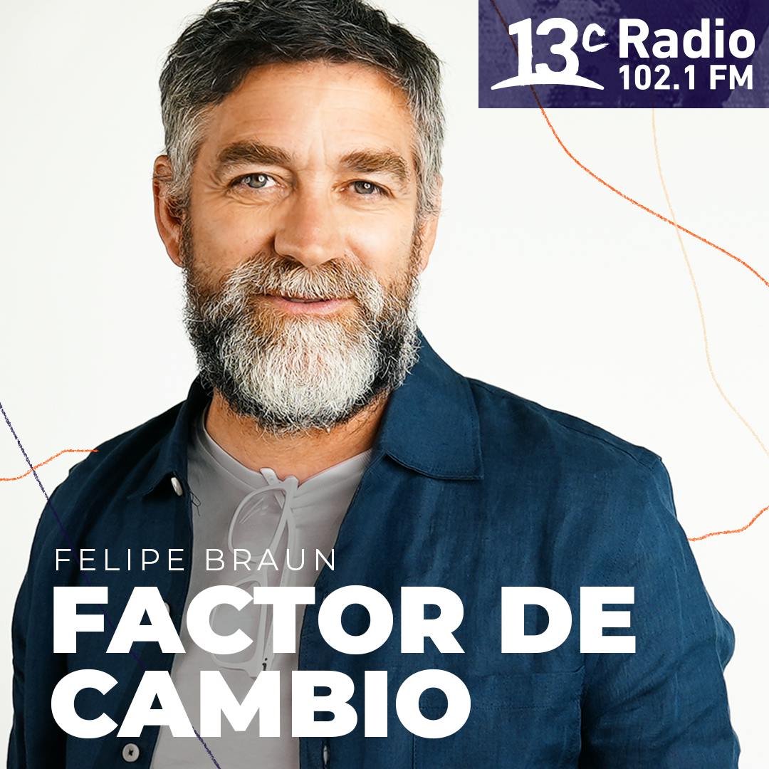 Factor de Cambio con Felipe Braun