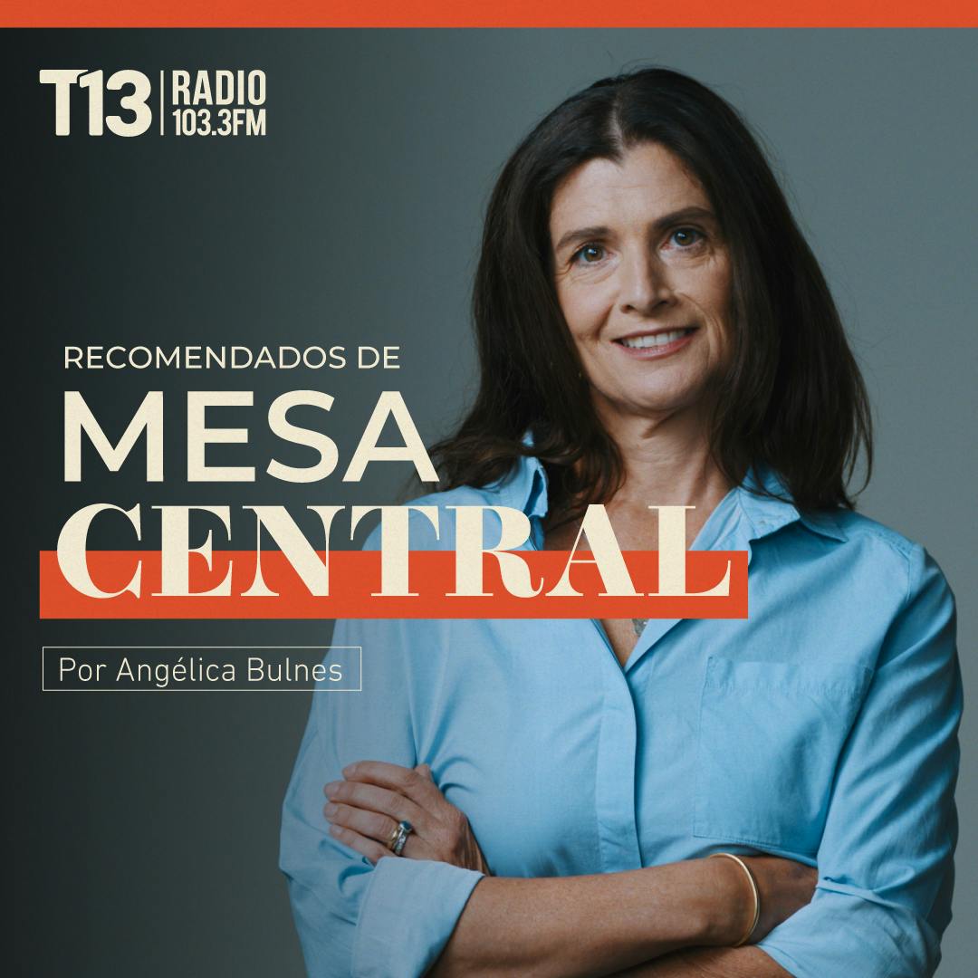 Recomendados de Mesa Central con Angélica Bulnes