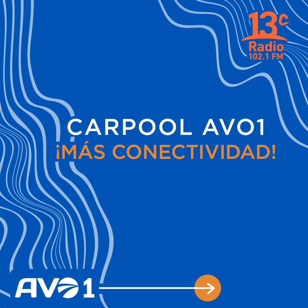 CARPOOL AVO 1 ¡MÁS CONECTIVIDAD!