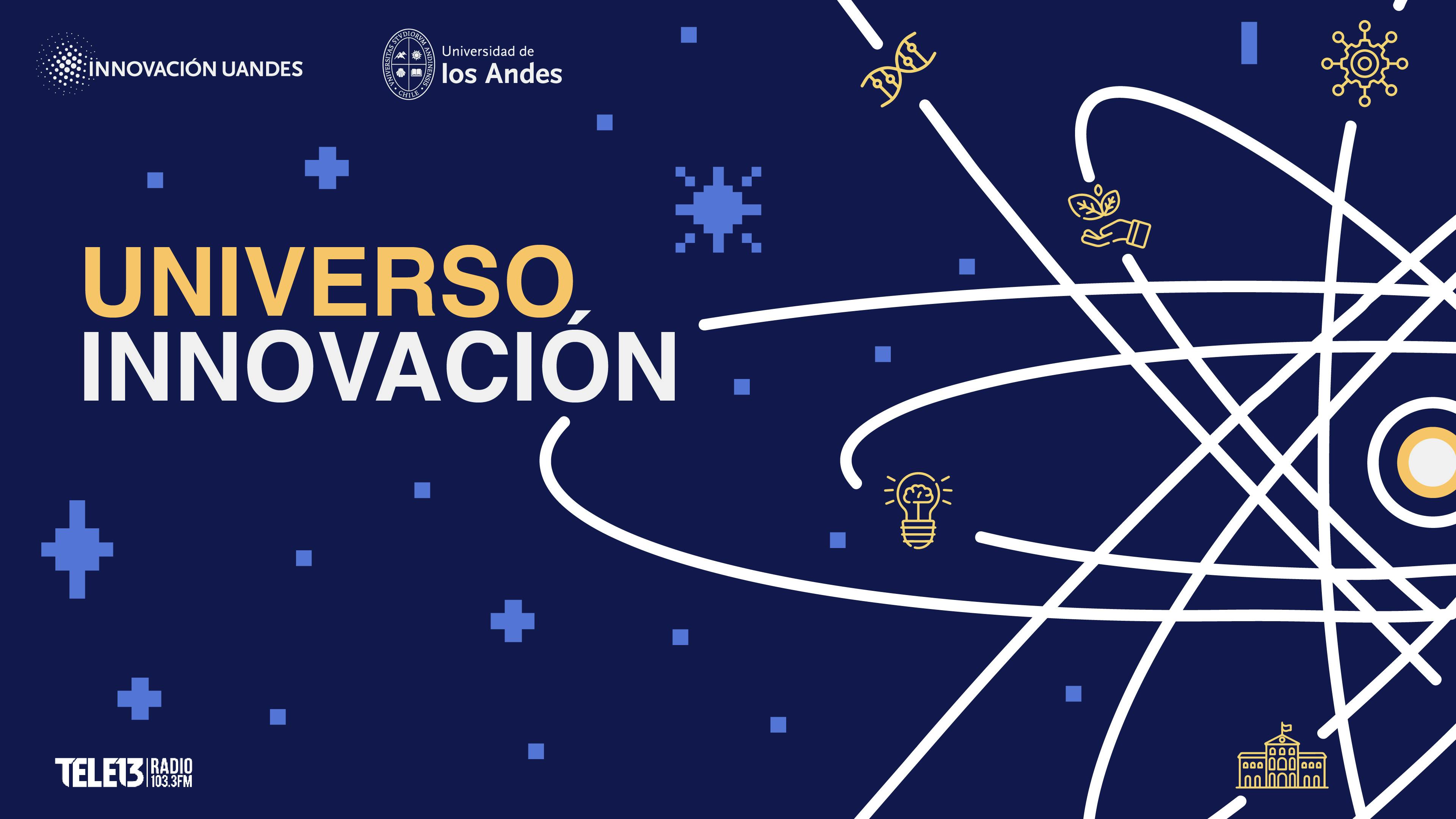 Universo Innovación, el Impacto de la Ciencia