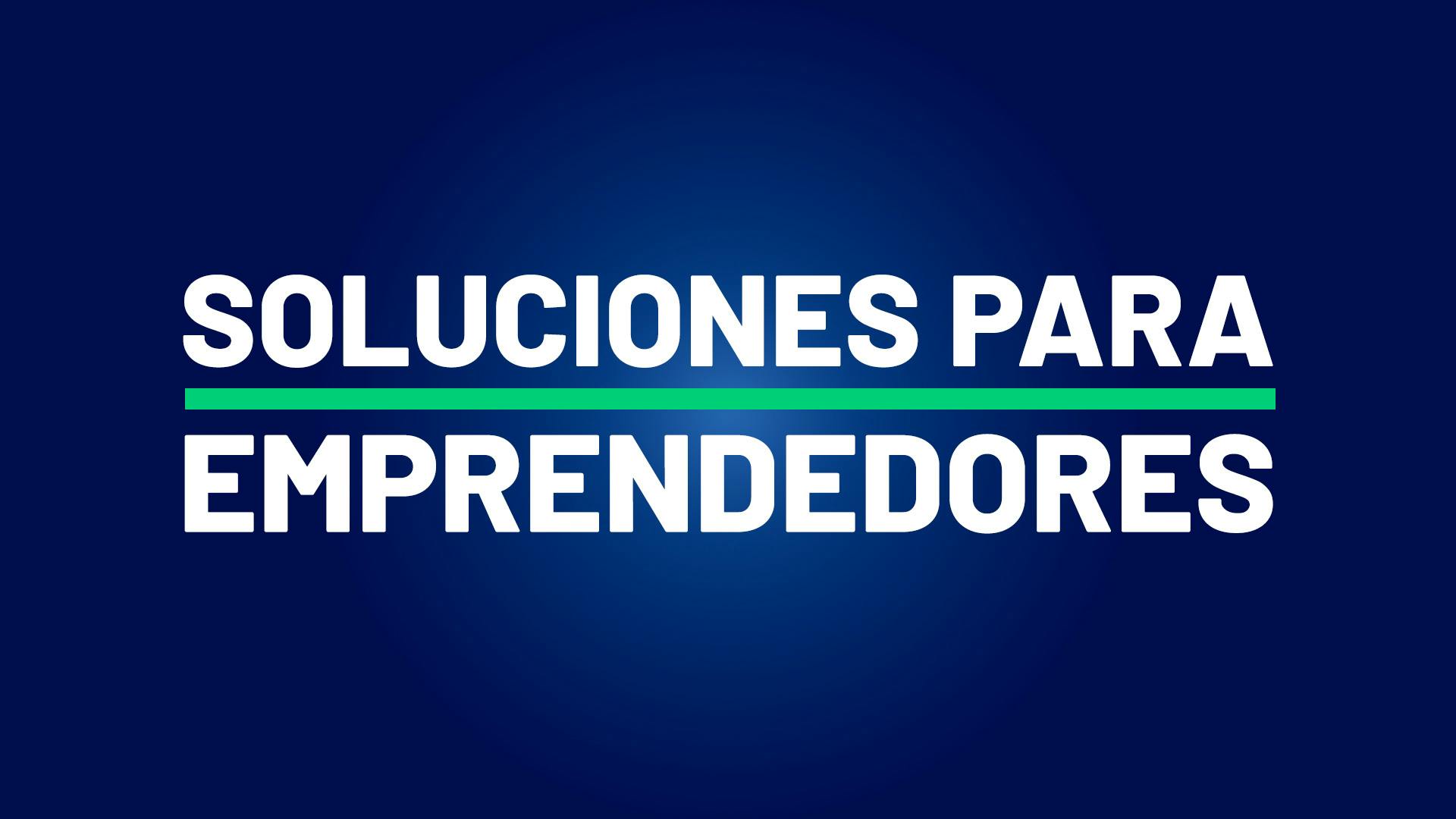 Soluciones para emprendedores