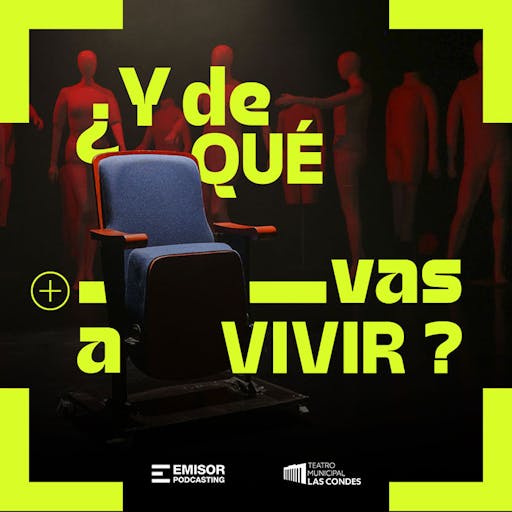 ¿Y de qué Vas a Vivir?
