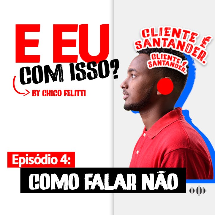E eu com isso ?