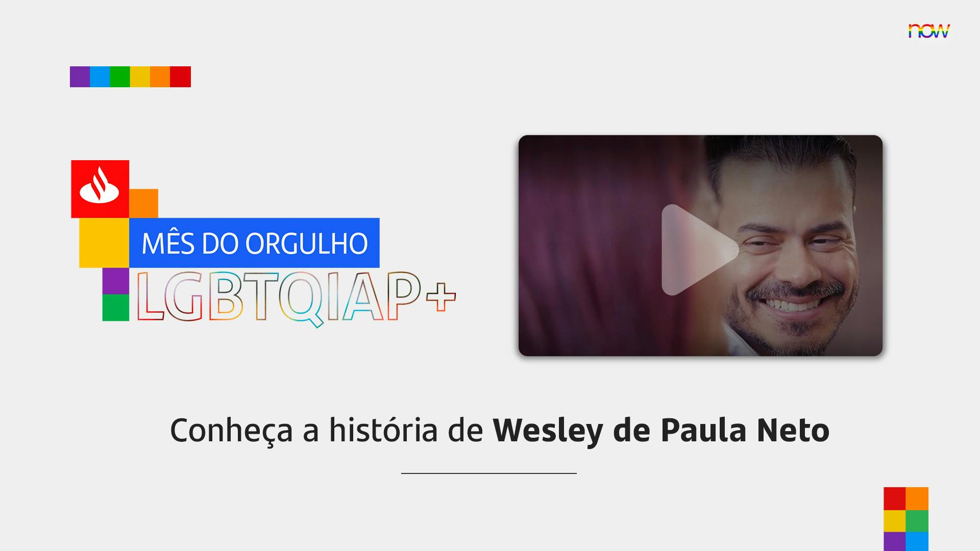 Mês do Orgulho LGBTQIAP+ | Wesley de Paula Neto
