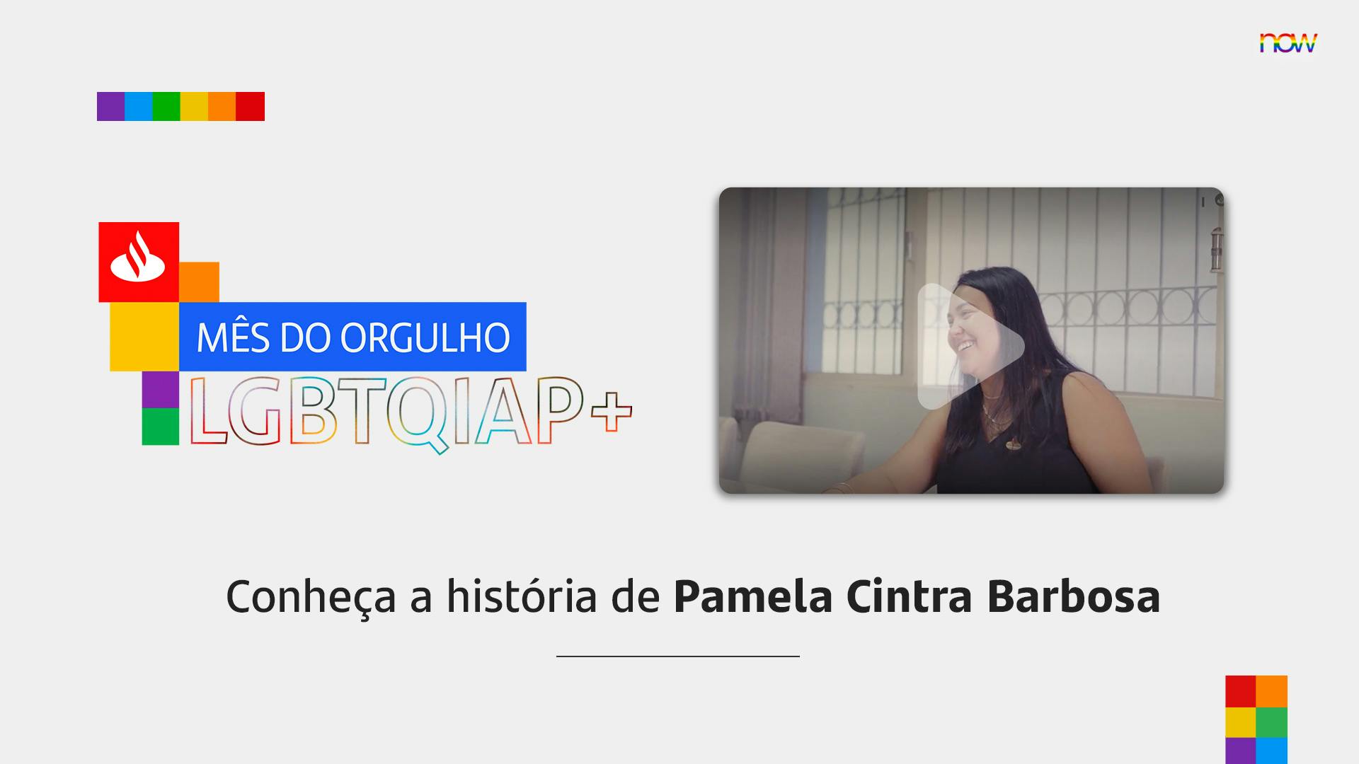 Mês do Orgulho LGBTQIAP+ | Pamela Cintra Barbosa