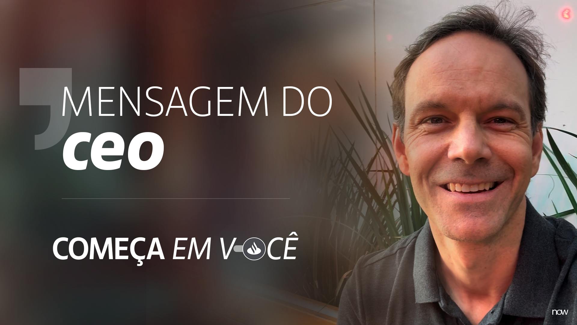 Mensagem do CEO | Começa Agora