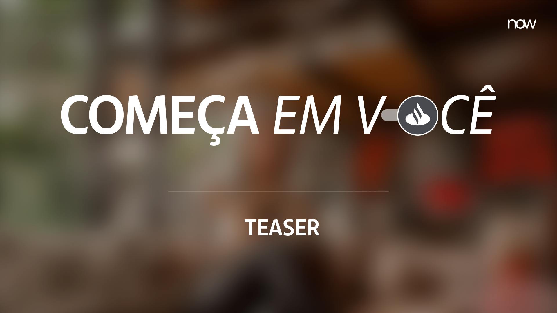 Começa Agora | Teaser