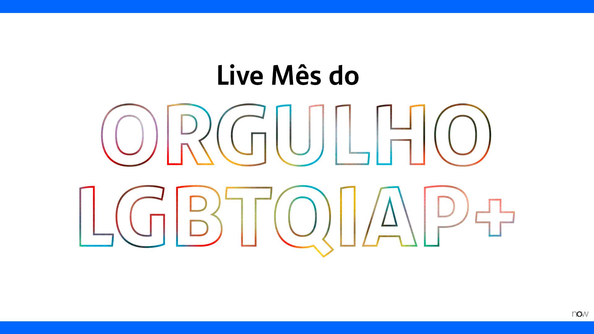 Live Mês do Orgulho LGBTQIAP+