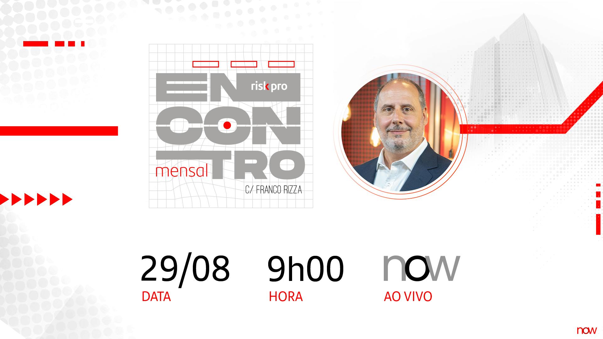 Encontro Mensal De Riscos | Agosto