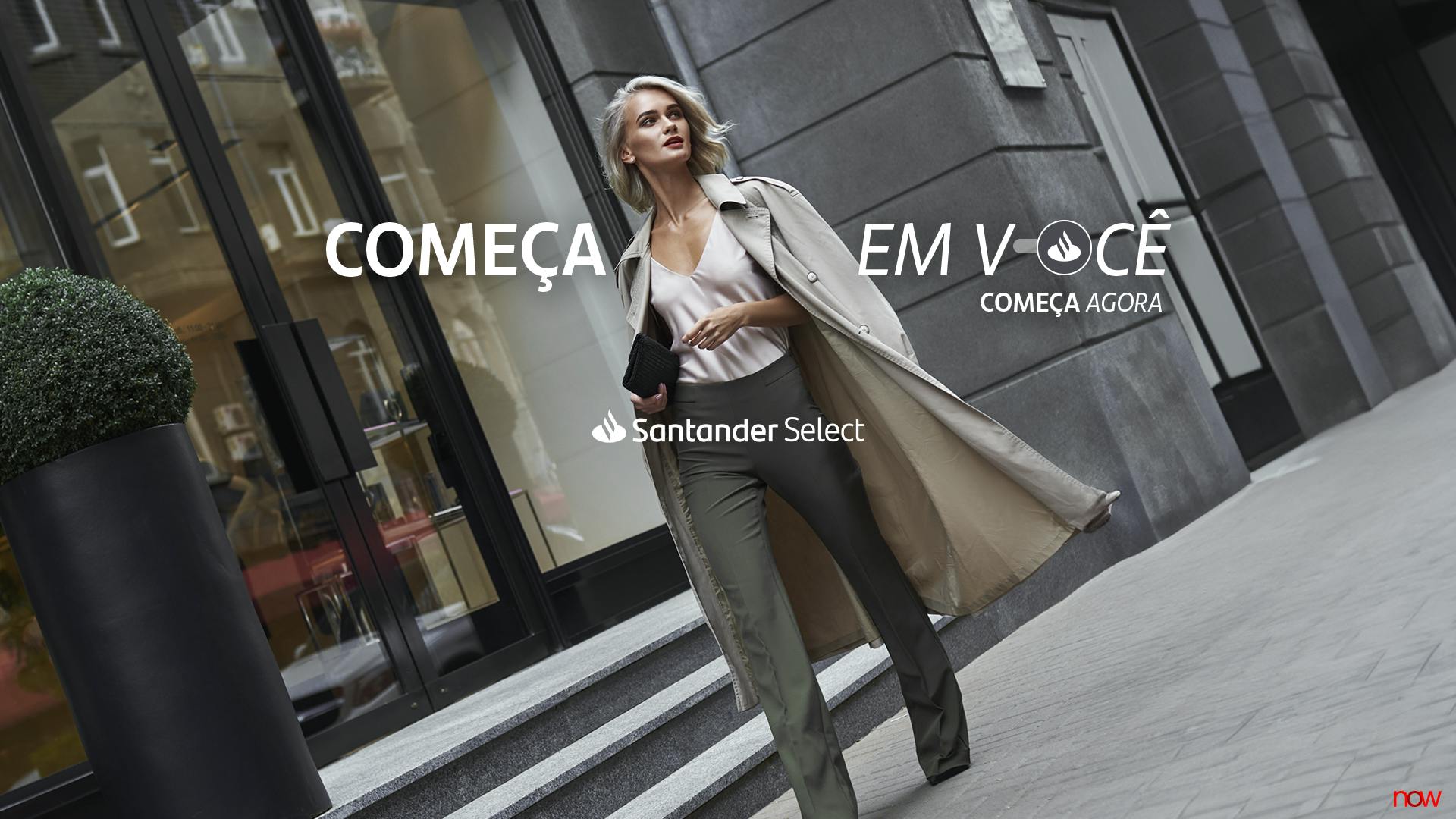 Começa em Você |  Santander Select