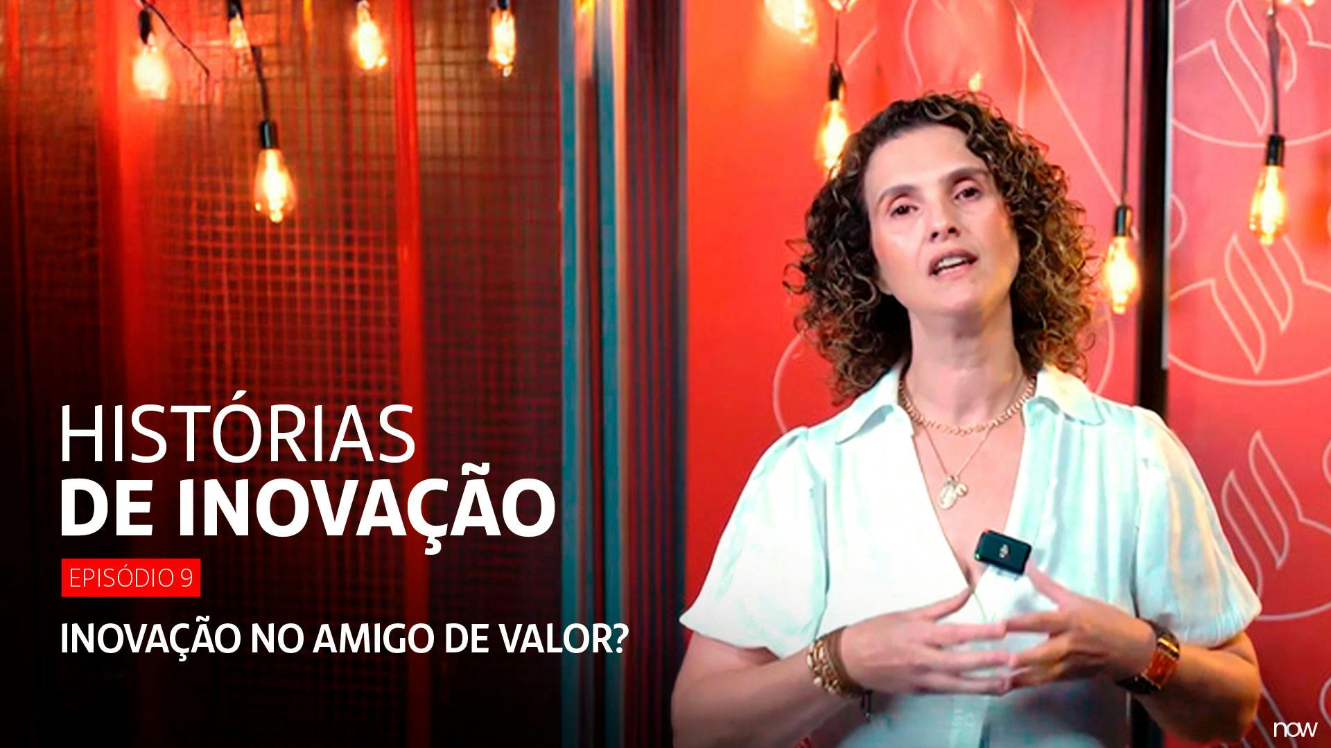 Histórias de inovação Episódio 9