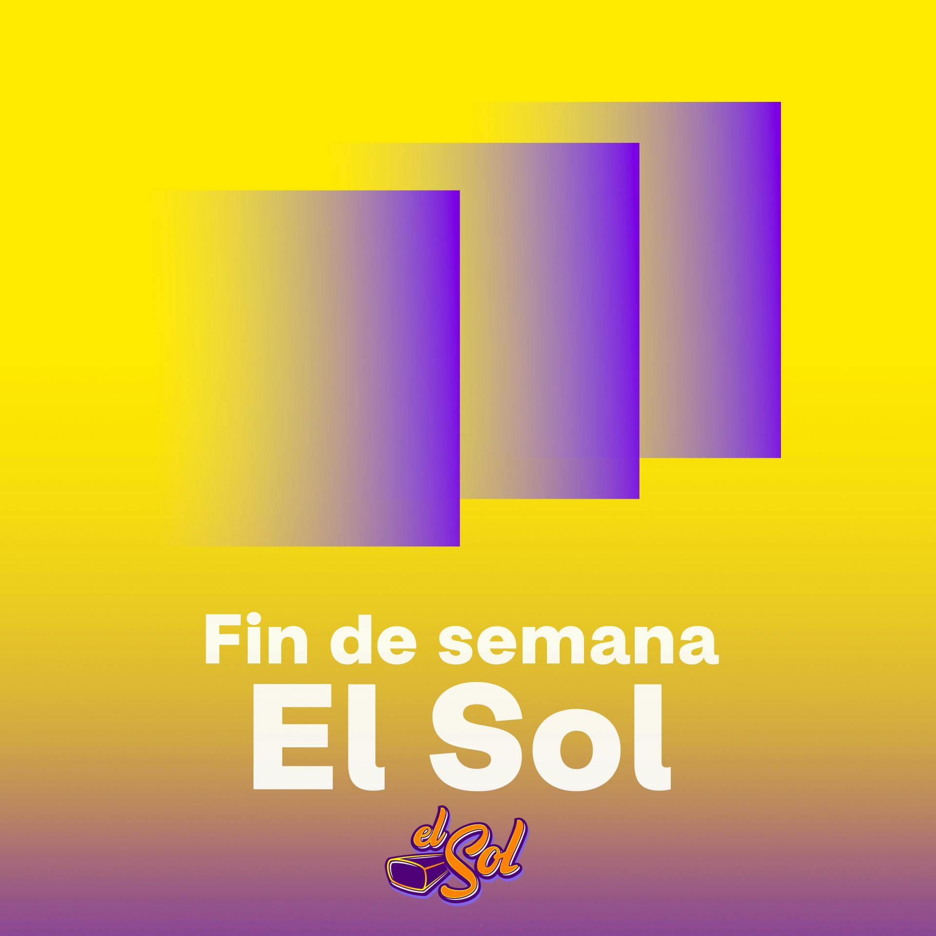 Fin de Semana El Sol