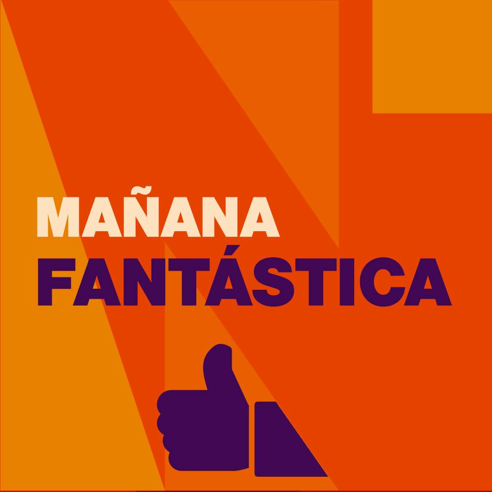 Mañana Fantástica