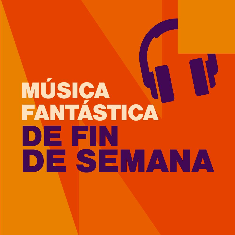 Música Fantástica de Fin de semana