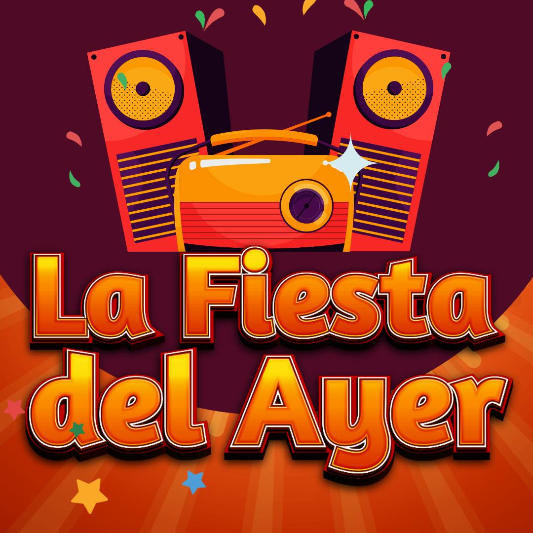 La Fiesta del Ayer